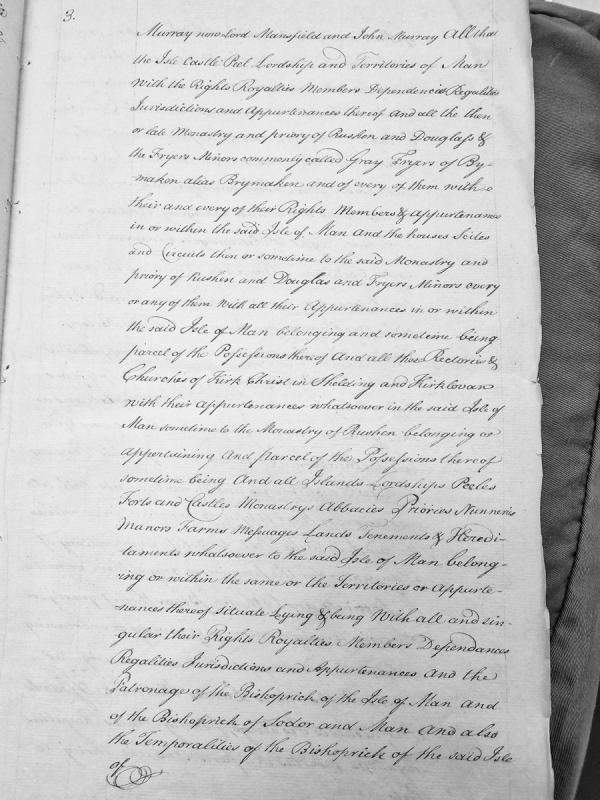 Grant of Isle of Man lordship, castles, monasteries and ecclesiastical properties to Murray (Lord Mansfield) and John Murray
